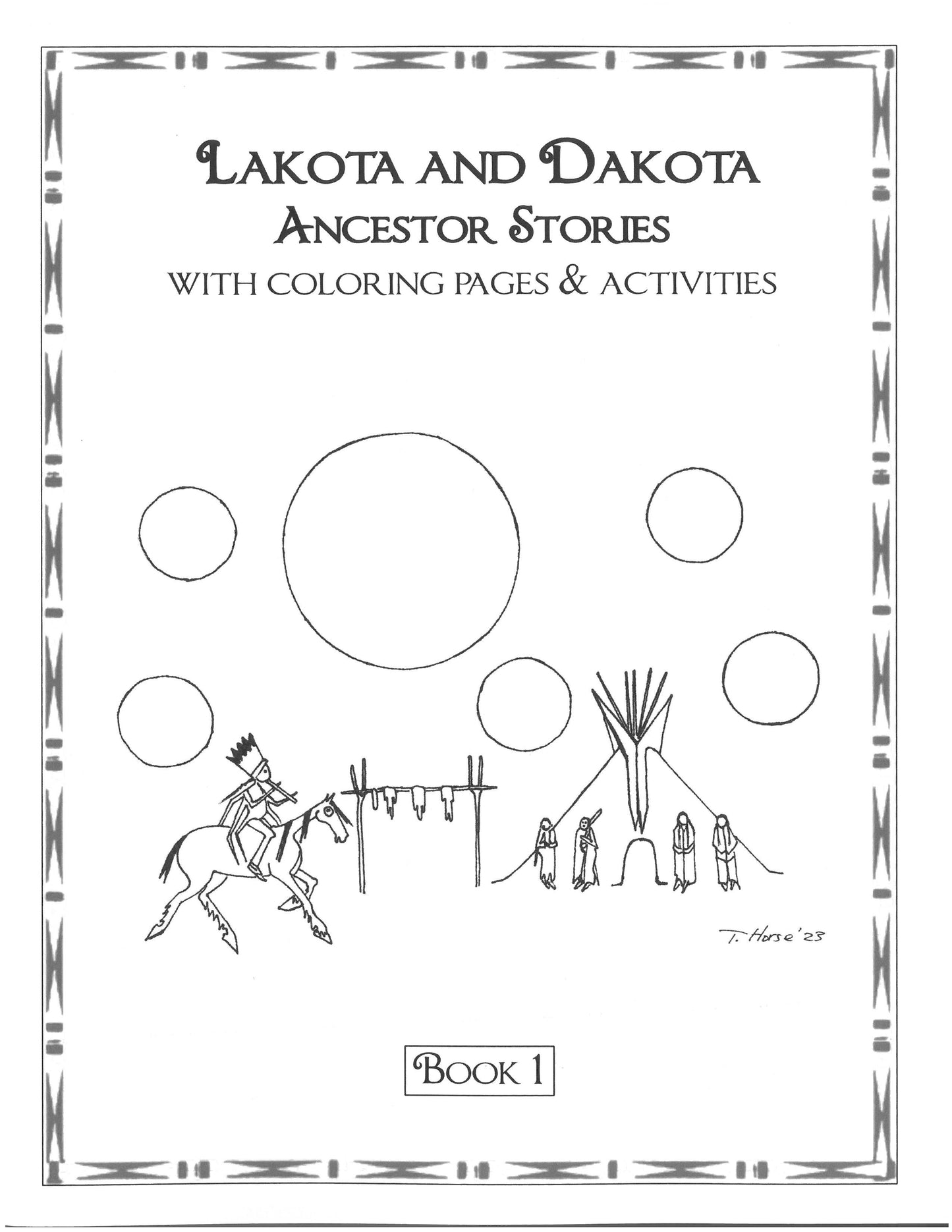 Lakota & Dakota Ancestor Stories with Coloring Pages & Activities Book 1