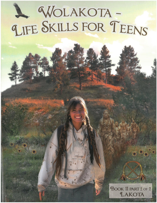 Wolakota- Life Skills for Teens: Grade 11 (Part 2)