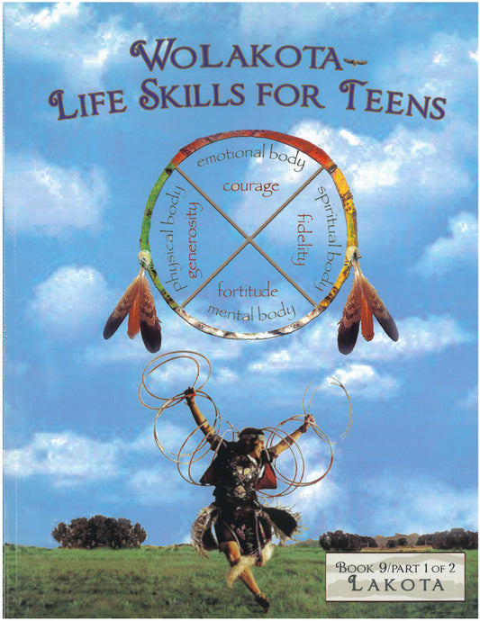 Wolakota Life Skills for Teens: Grade 9 (Part 1)